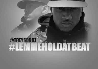 Trey Songz – #Lemmeholdatbeat