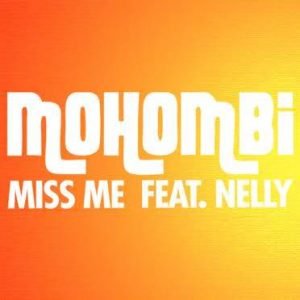 Mohombi-ft.-Nelly-Miss-Me