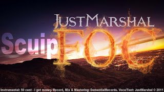 JustMarshal – Scuip Foc