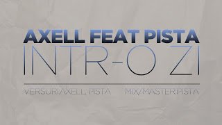 Axell Yobag ft. Pista – Intr-o zi (1Gram Record’s)