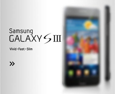 Primele informatii despre Samsung Galaxy S3!