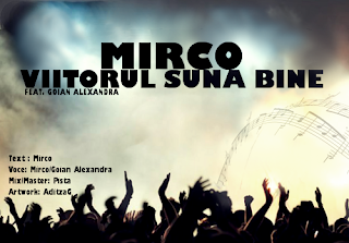 Mirco – Viitorul Suna Bine feat. Alexandra Goian