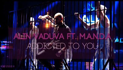 Alin Vaduva la primul single oficial: Addicted to you